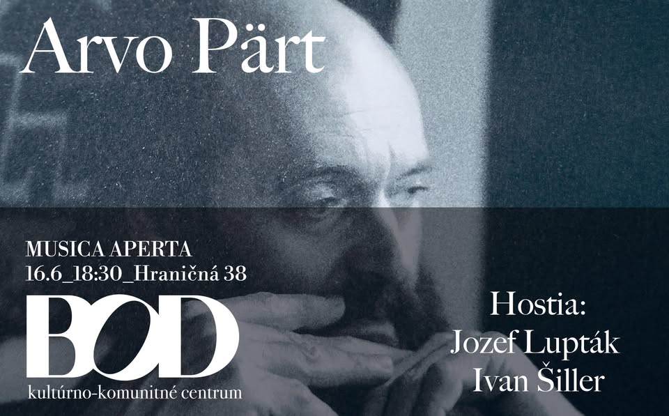 BOD Musica Aperta - Arvo Pärt / Hostia: Jozef Lupták, Ivan Šiller