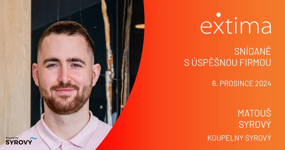 Extima CZ | Snídaně s úspěšnou firmou | Matouš Syrový, Koupelny Syrový
