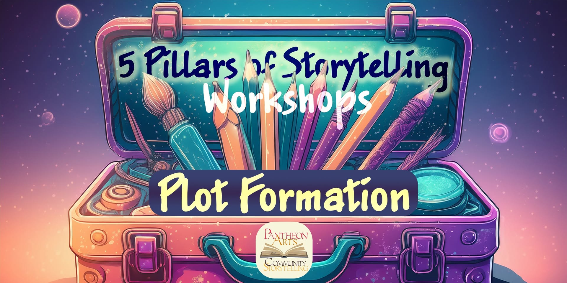 Plot Formation | 5 Pillars of Storytelling Workshops (1 of 2)