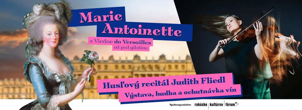 Tragický osud Márie Antoinetty: husľový recitál Judith Fliedl
