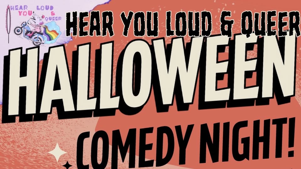Hear You Loud & Queer Halloween Comedy Show with Gwen Rose at Show Bar