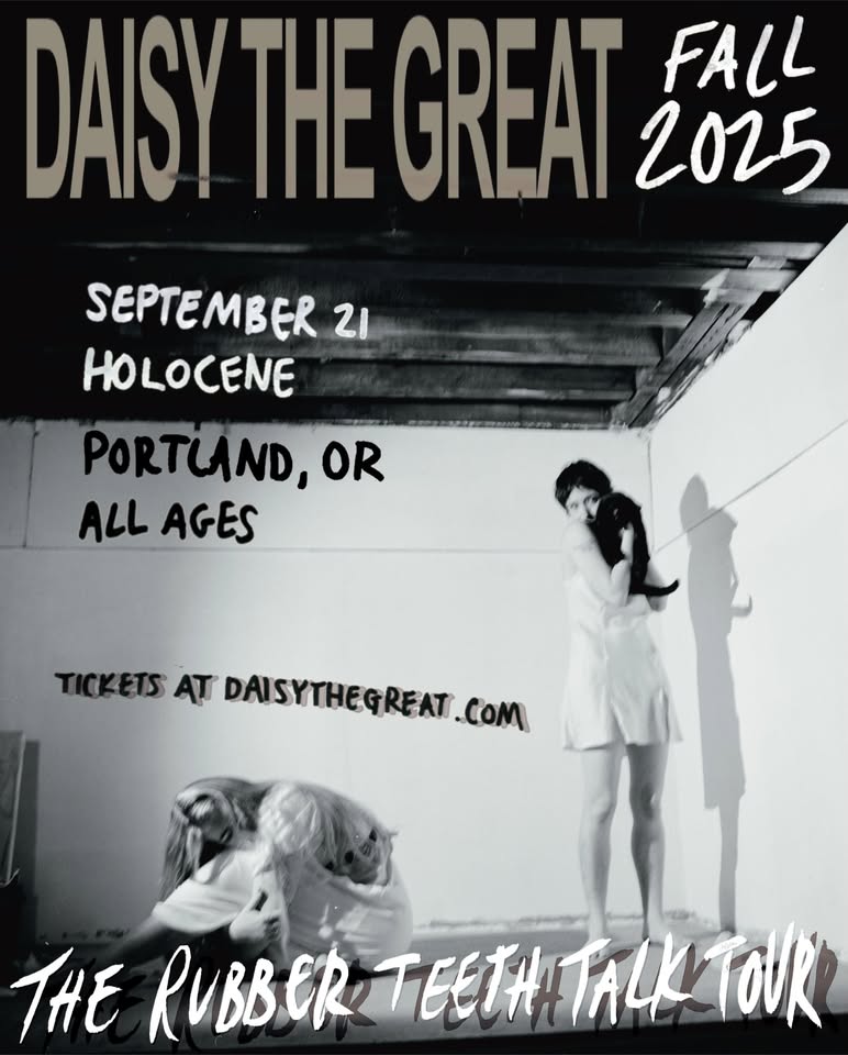 DAISY THE GREAT – THE RUBBER TEETH TALK TOUR – ALL AGES