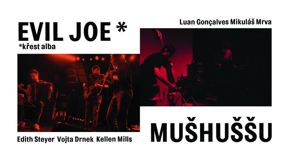 Ma Records: Evil Joe (křest CD) + Mušhuššu