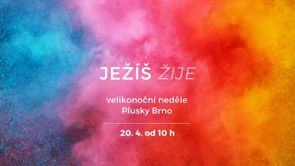 JEŽÍŠ ŽIJE