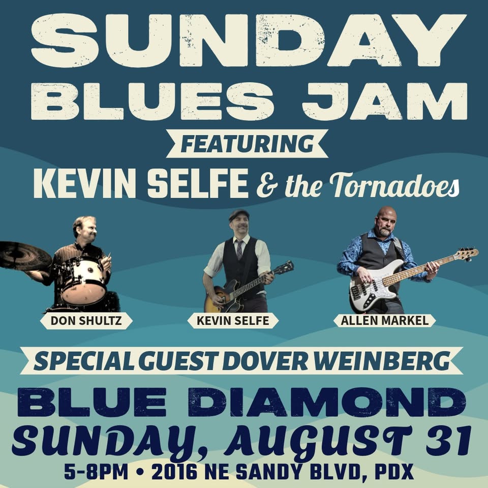 Kevin Selfe Blues Jam with special guest Dover Weinberg!