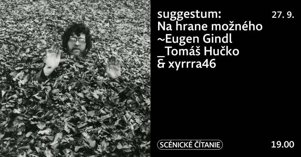 suggestum: Na hrane možného~Eugen Gindl_Tomáš Hučko & xyrrra46