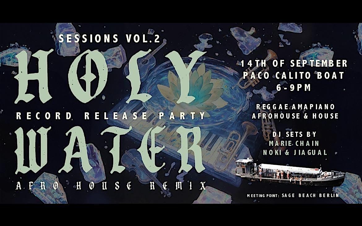 ♫ Holy Water Sessions Vol. 2 ♫  Boat Party by Marie Chain