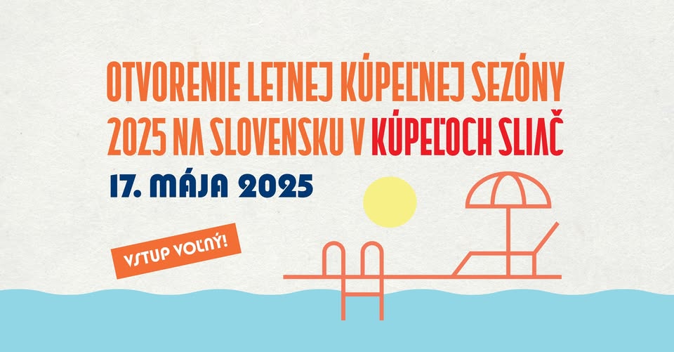 OTVORENIE LETNEJ KÚPEĽNEJ SEZÓNY NA SLOVENSKU V KÚPEĽOCH SLIAČ