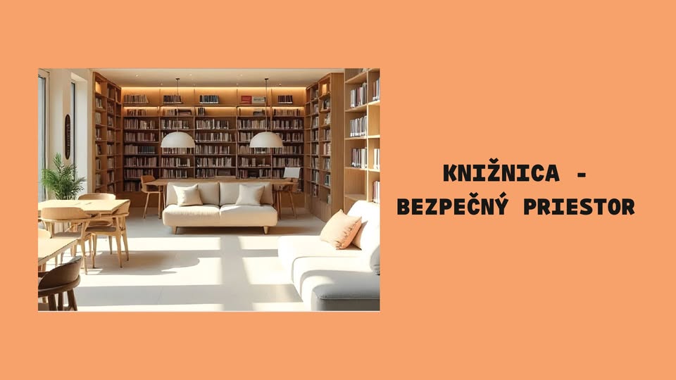Knižnica - bezpečný priestor