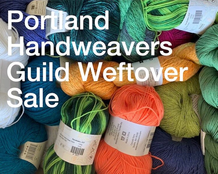 Portland Handweavers Guild Annual Weftover Sale