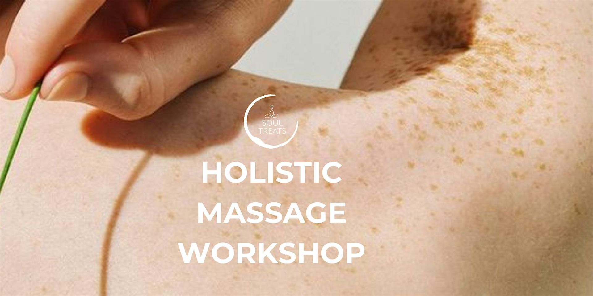 Massage Workshop - Basics Techniques of Holistic Massage