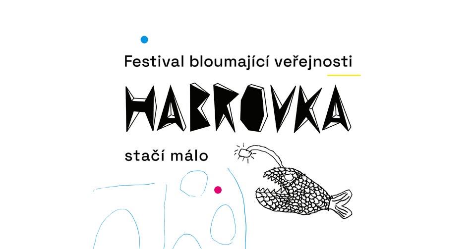 HABROVKA 2026 | 24. ročník festivalu bloumající veřejnosti