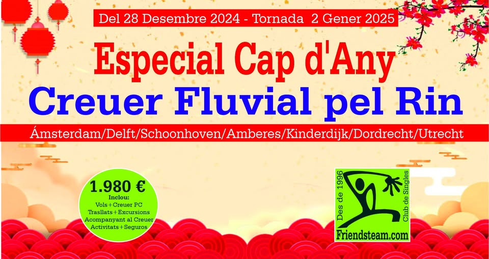 Creuer Fluvial. Especial Cap´Any. Del 28 Desembre 2024 - Tornada 2 Gener 2025. Club Friendsteam.com
