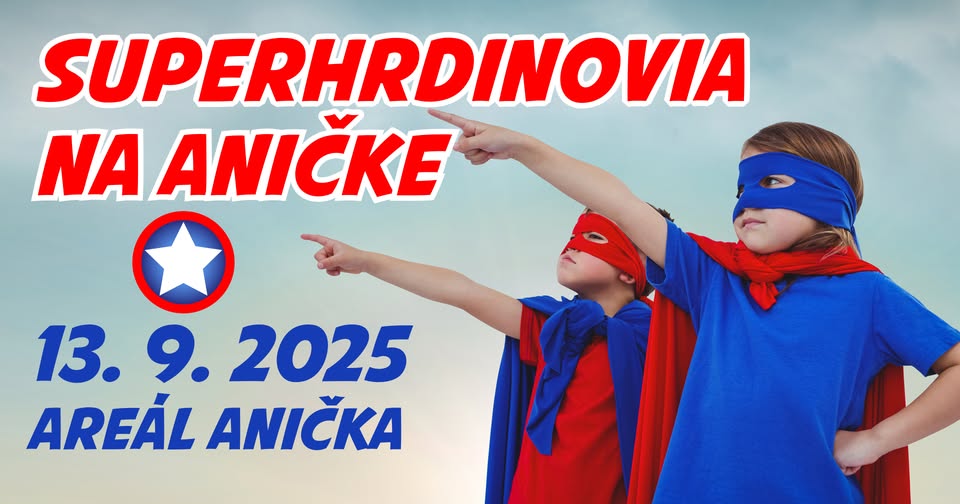 SUPERHRDINOVIA na Aničke