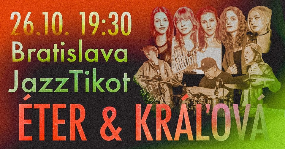 KRÁĽOVÁ a Éter v Bratislave