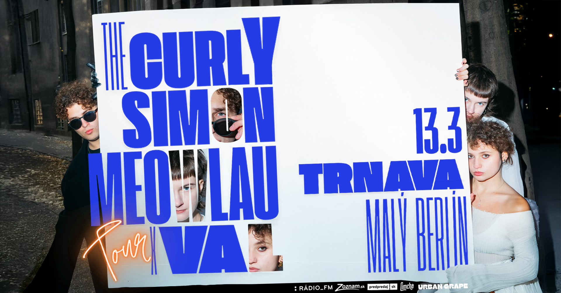 The Curly Simon & Meowlau X Val ~ TOUR ~ Trnava