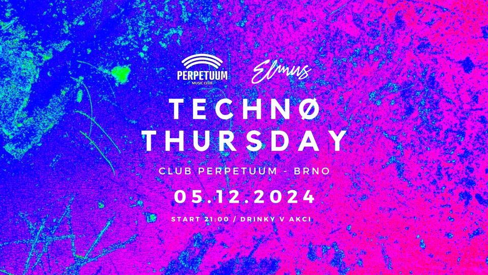 Techno Thursday - 05.12. 2024 - club Perpetuum