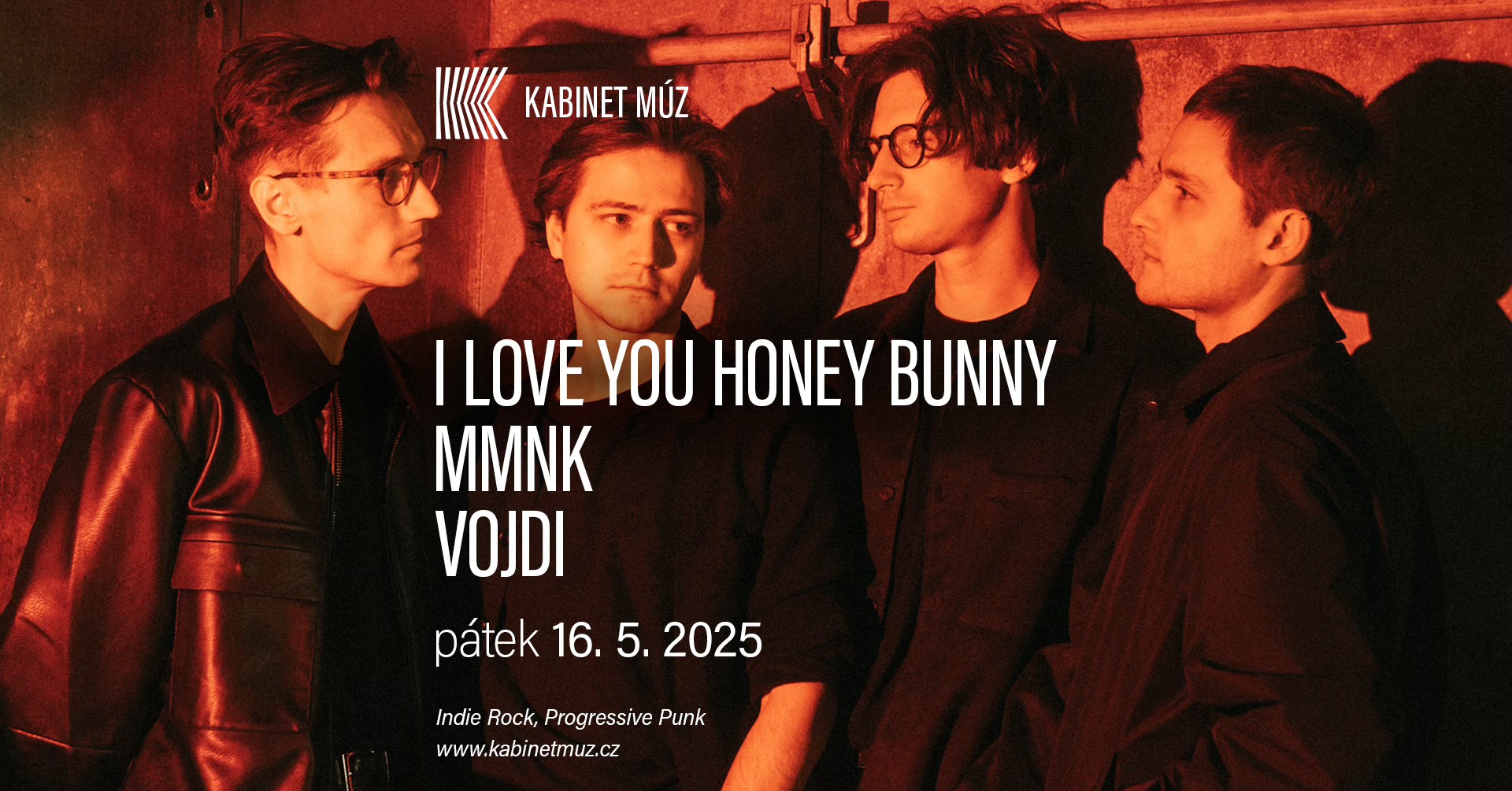 I Love You Honey Bunny + 𝓂𝓂𝓃𝓀 + Vojdi (SK) | Kabinet MÚZ (Brno)