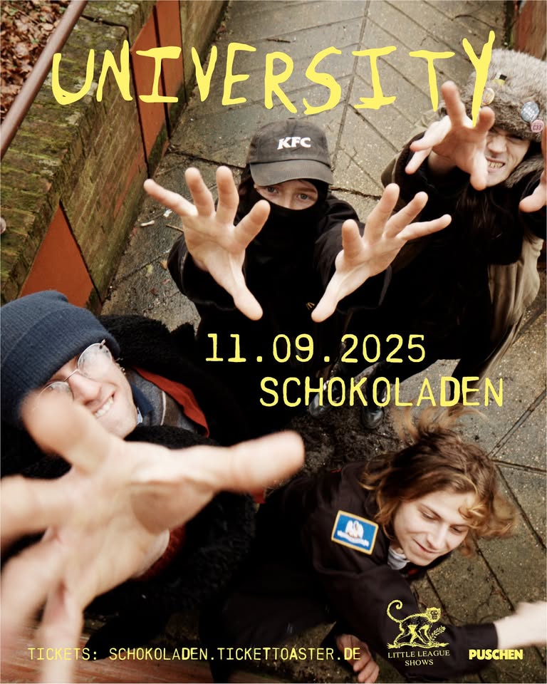 UNIVERSITY (noisy emo indie-rock, uk) + OLDER FRIENDS (twinkly-emo/screamo-pop, bln)