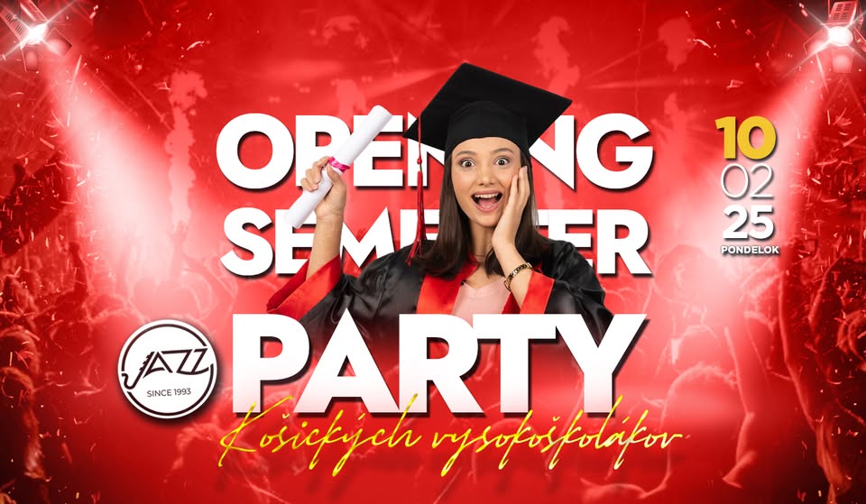 OPENING SEMESTER Párty 🎓 košických vysokoškolákov  • 10.02.2025 • JAZZ Club Košice