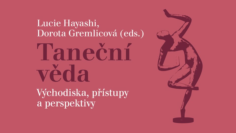 Slavnostní uvedení knihy Taneční věda: Východiska, přístupy a perspektivy