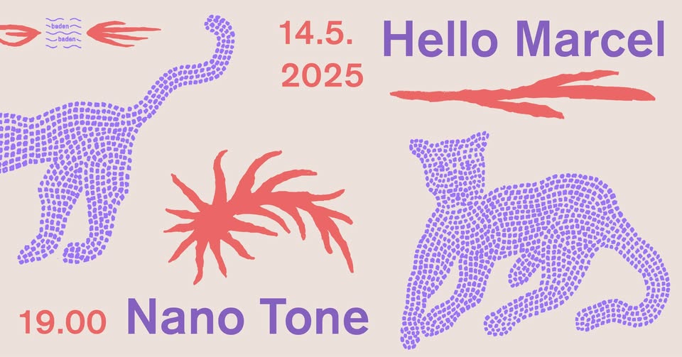 Hello Marcel, Nano Tone