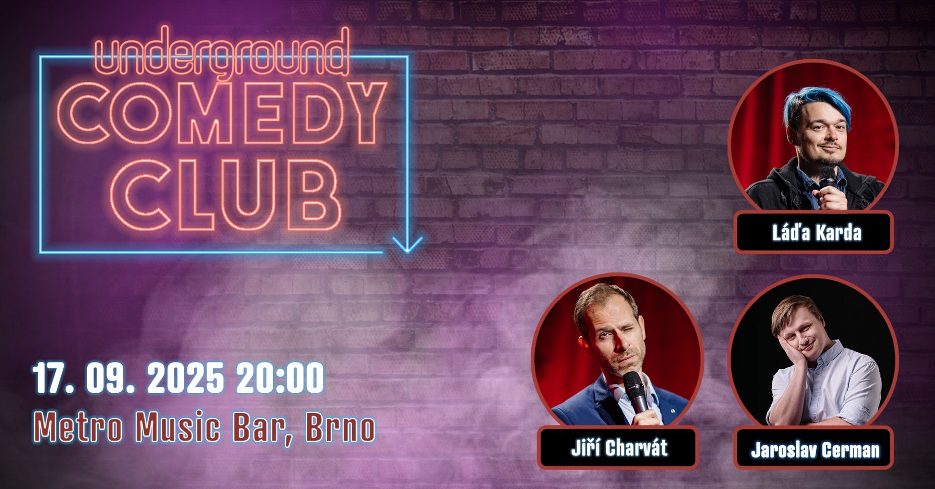 Underground COMEDY CLUB v Brně Metro Music Bar | Stand-up show