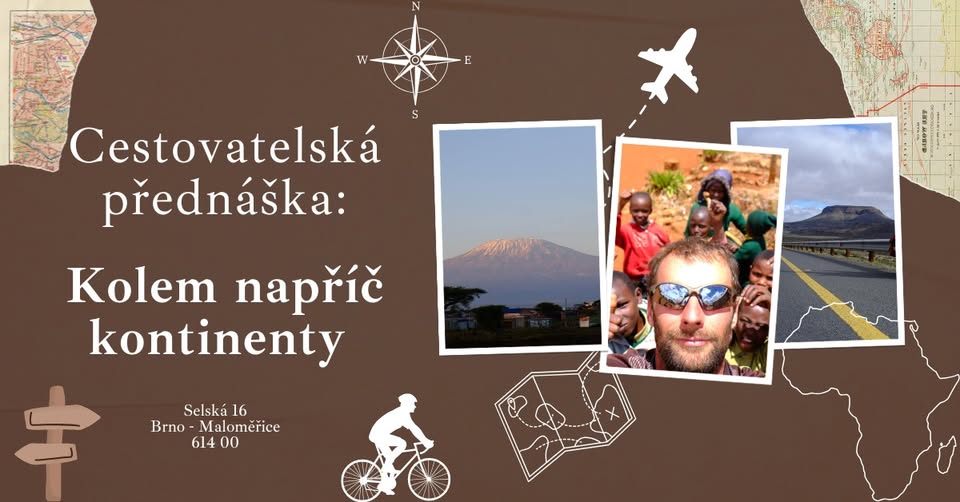 Cestovatelská přednáška: Kolem napříč kontinenty