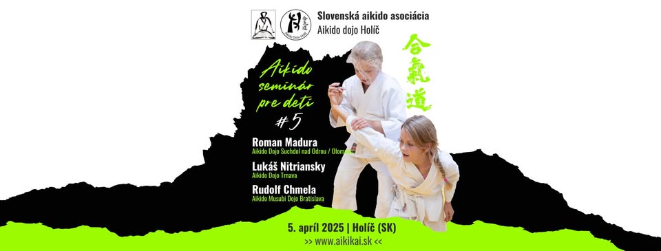 Seminár aikido pre deti #5 | 5. Apríl 2024 | Holíč (SK)