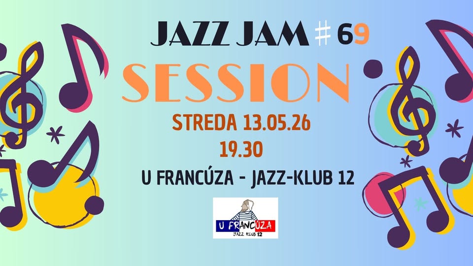 JAZZ JAM SESSION ♯69 @ U FRANCÚZA
