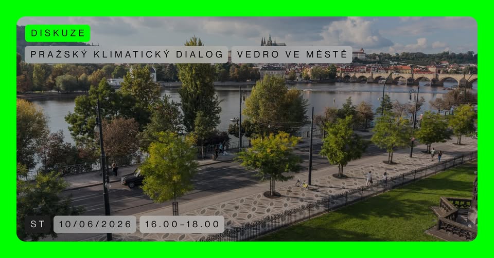 Pražský klimatický dialog 🟢 Vedro ve městě