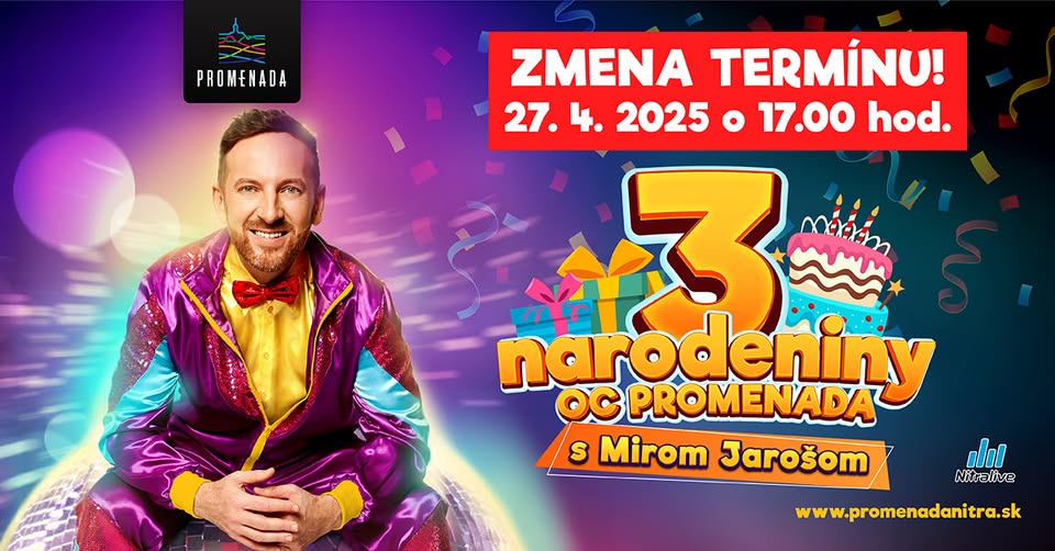 3. narodeniny OC PROMENADA s MIROM JAROŠOM