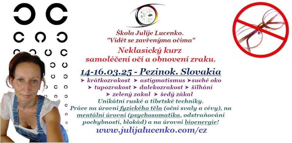 Pezinok. Neklasický kurz samoléčení očí a obnovení zraku. Živě!