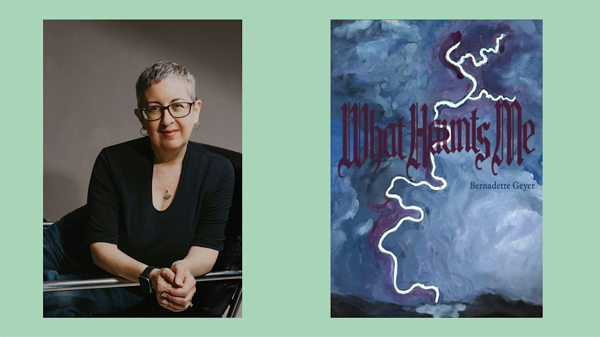 Bernadette Geyer Launches What Haunts Me at Metis Books and Cafe