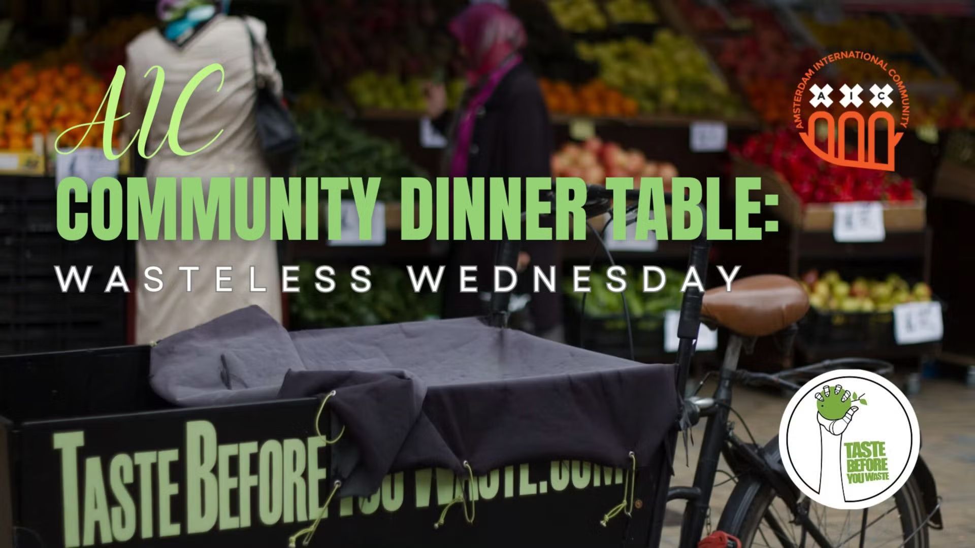 AIC Community Dinner Table: Wasteless Wednesday!
