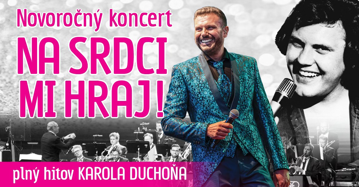 Novoročný galakoncert Na srdci mi hraj! - vypredané