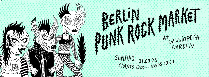 Berlin Punk Rock Market - September 2025 @ cassiopeia garden