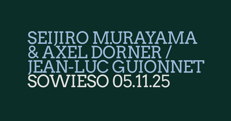 Murayama & Dörner | Jean-Luc Guionnet