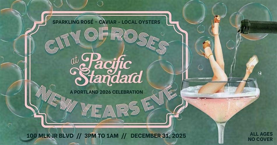 City of Roses NYE at Pacific Standard