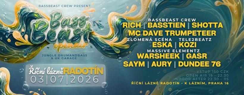 BASS BEAST OPENAIR • JUNGLE & DNB & UKG • ŘÍČNÍ LÁZNĚ RADOTÍN 03/07/2026