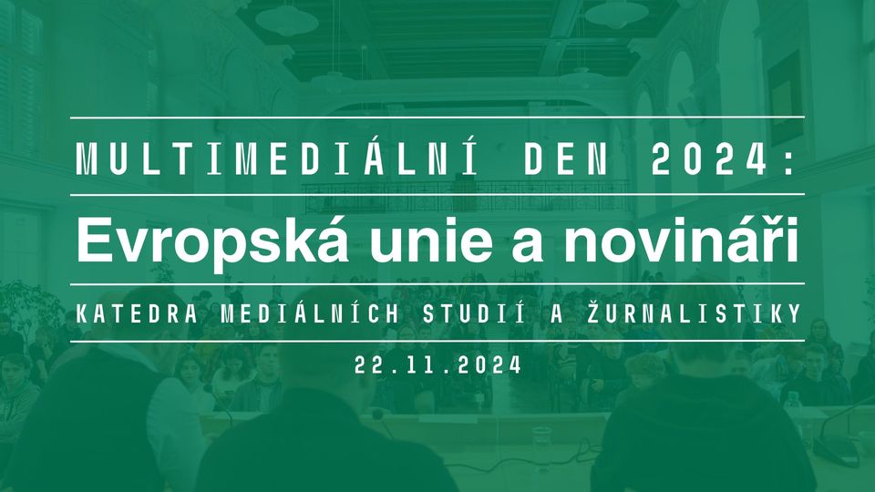 Multimediální den 2024: Evropská unie a novináři