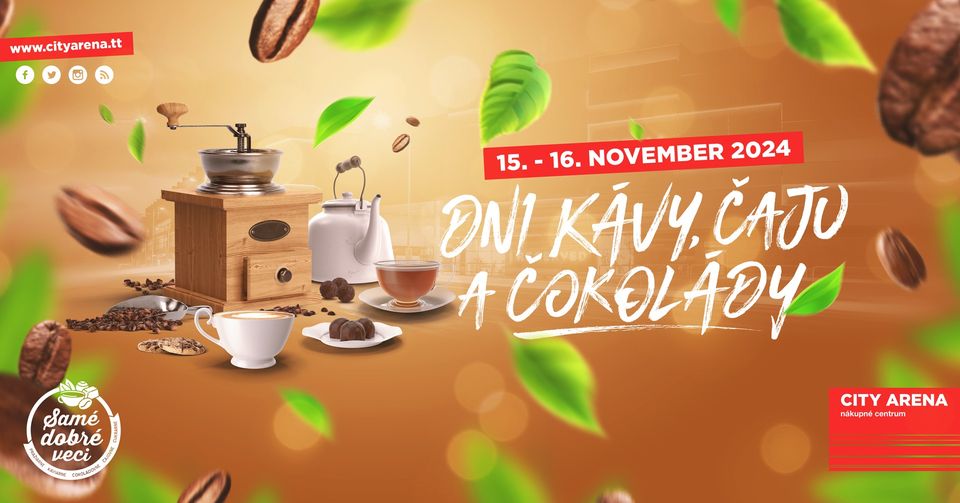 Dni Kávy, Čaju a Čokolády 2024 - Trnava - City Arena