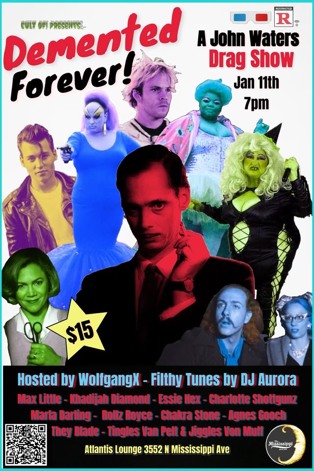Demented Forever! A John Waters Tribute Drag Show 1/11