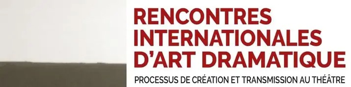 RENCONTRES INTERNATIONALES  D'ART DRAMATIQUE #1 LABO