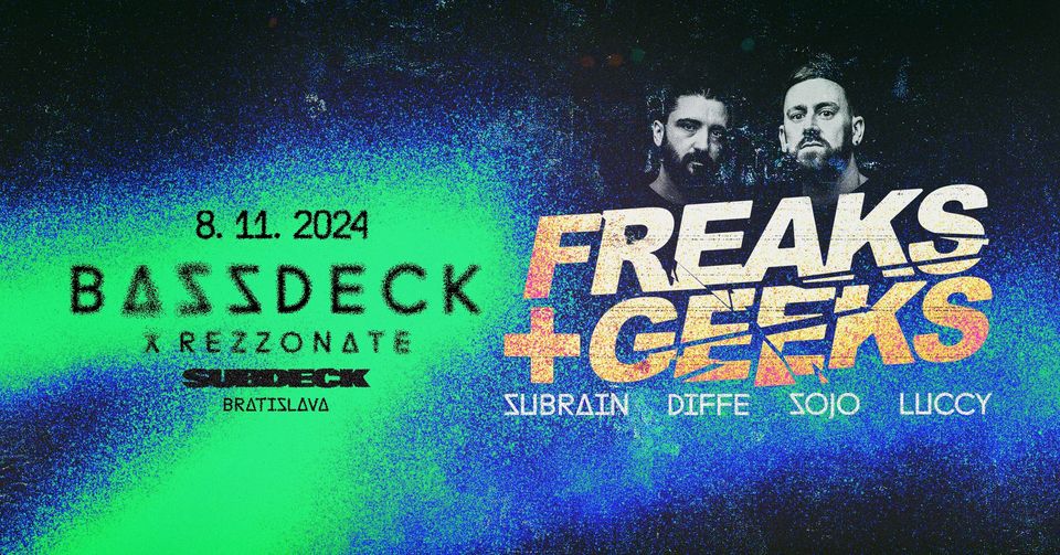 BASSDECK w/ FREAKS & GEEKS (UK)