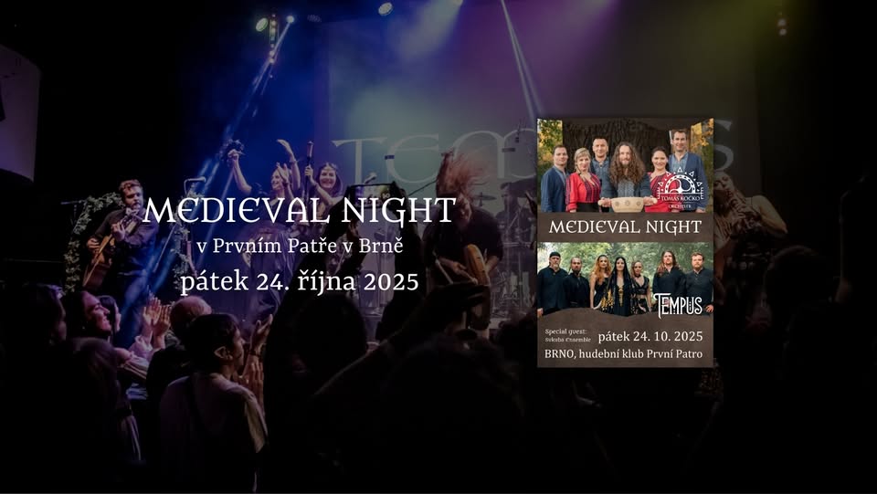 MEDIEVAL NIGHT v Prvním Patře v Brně