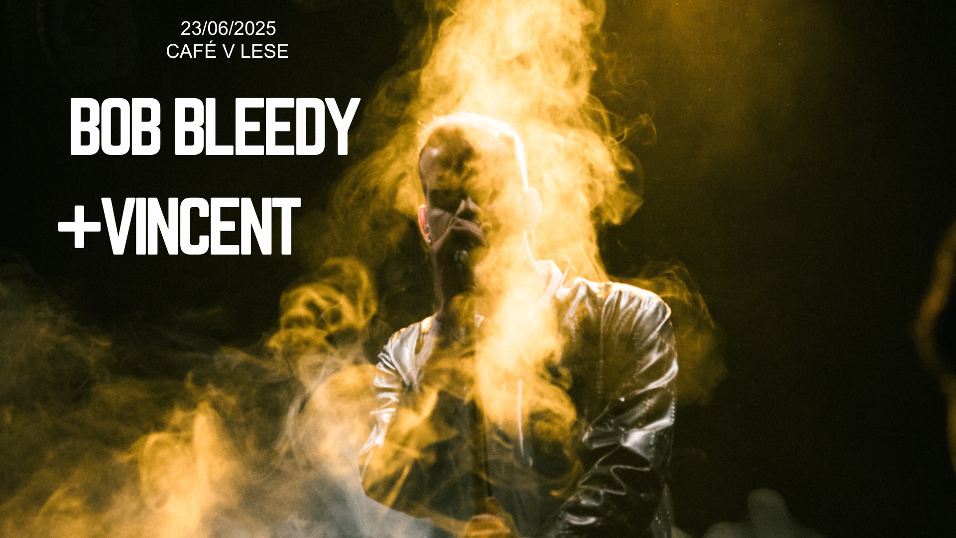 Bob Bleedy + Vincent v Café v Lese