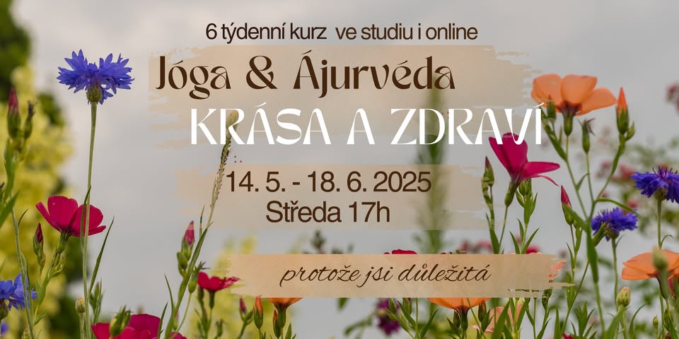 Jóga a Ájurvéda pro ZDRAVÍ A KRÁSU