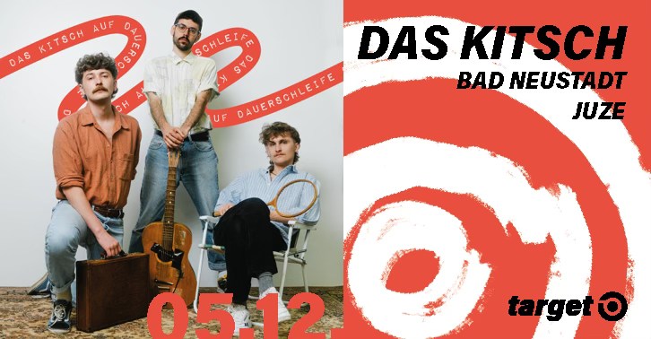 DAS KITSCH - Bad Neustad, Juze