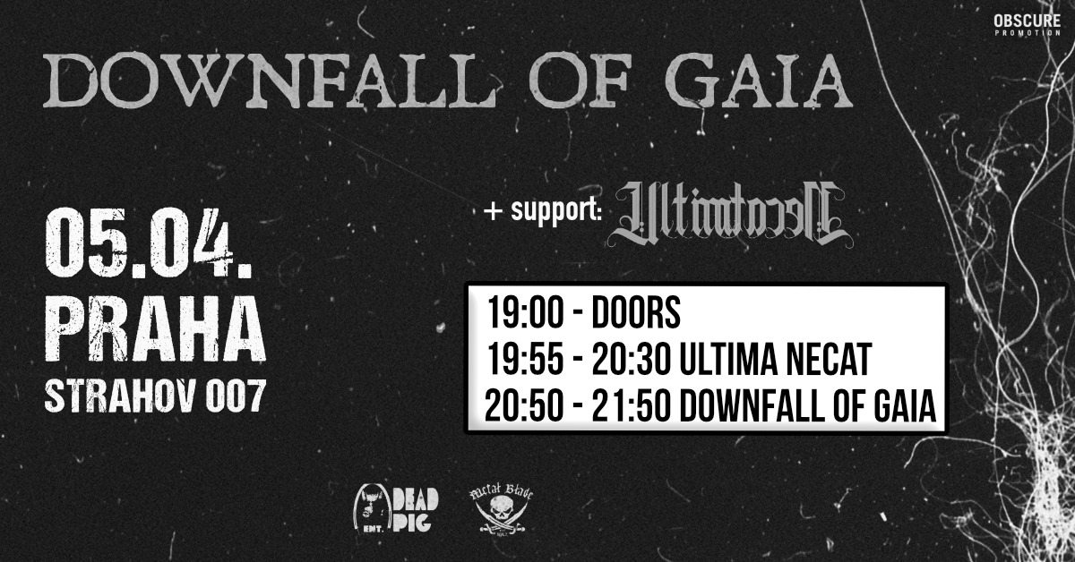 DOWNFALL OF GAIA, ULTIMA NECAT - Praha